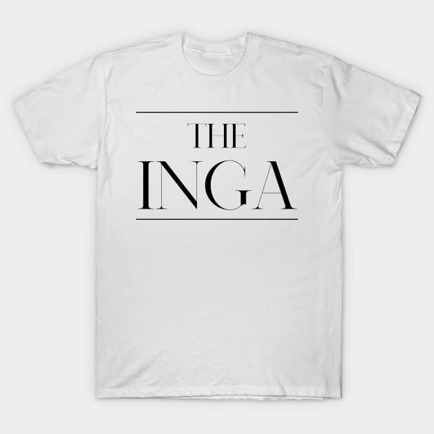 The Inga ,Inga Surname, Inga T-Shirt by MeliEyhu